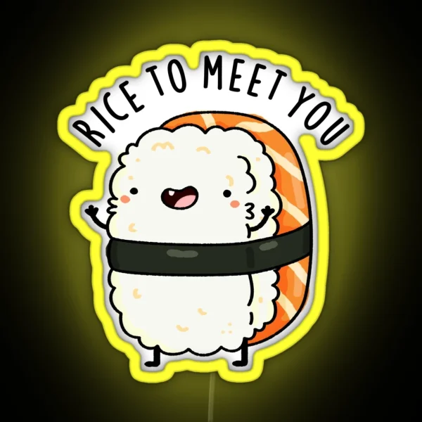 Rice To Meet You Funny Sushi Puns RGB Neon Sign
