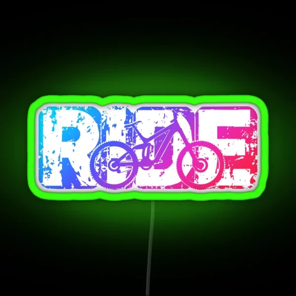 Ride A Mountain Bike MTB Grunge Rainbow Design RGB Neon Sign