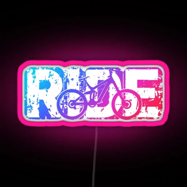Ride A Mountain Bike MTB Grunge Rainbow Design RGB Neon Sign