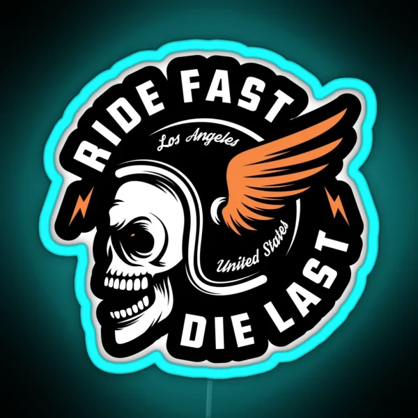 Ride Fast Die Last Motorcycle Skull Biker Print RGB Neon Sign