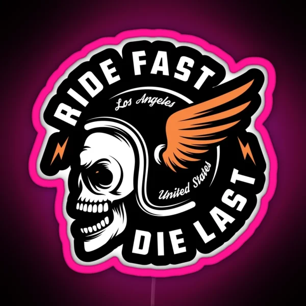 Ride Fast Die Last Motorcycle Skull Biker Print RGB Neon Sign