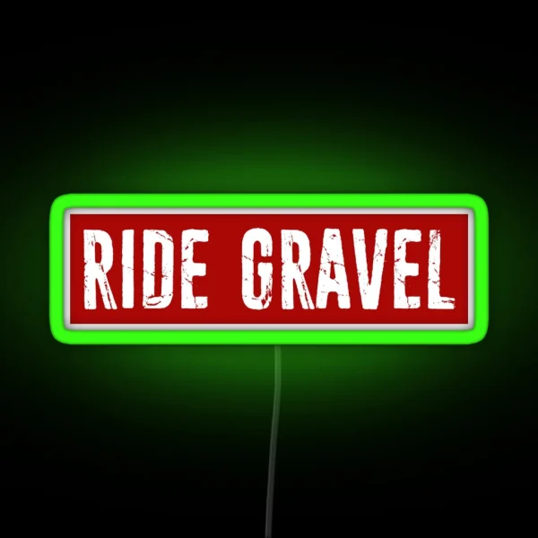 Ride Gravel RGB Neon Sign