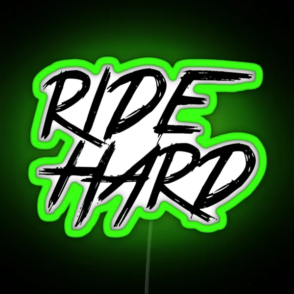 Ride Hard RGB Neon Sign