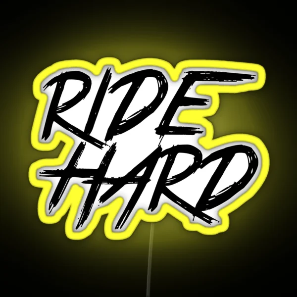 Ride Hard RGB Neon Sign