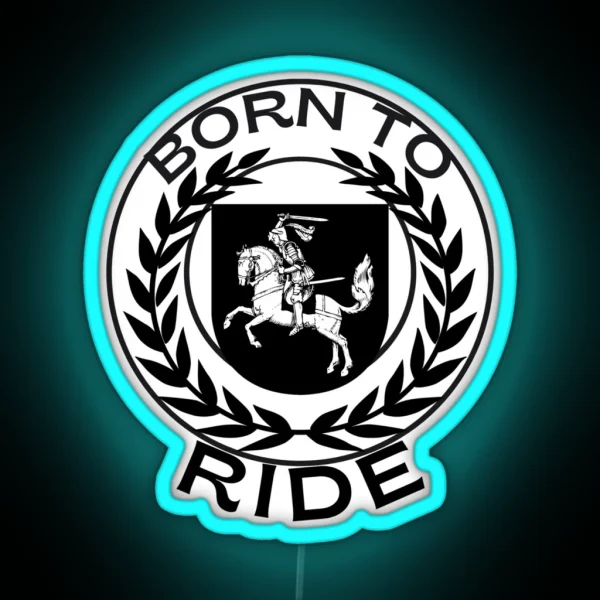 Ride In Swag Born To Ride RGB Neon Sign