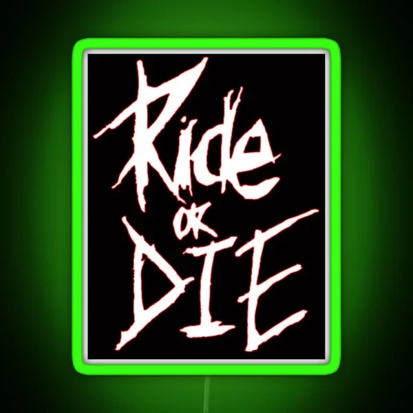 Ride Or Die Red RGB Neon Sign