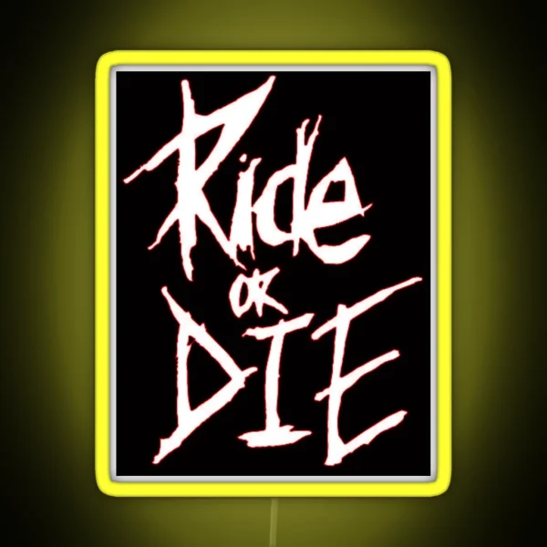 Ride Or Die Red RGB Neon Sign