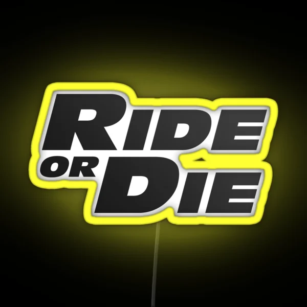 Ride Or Die RGB Neon Sign