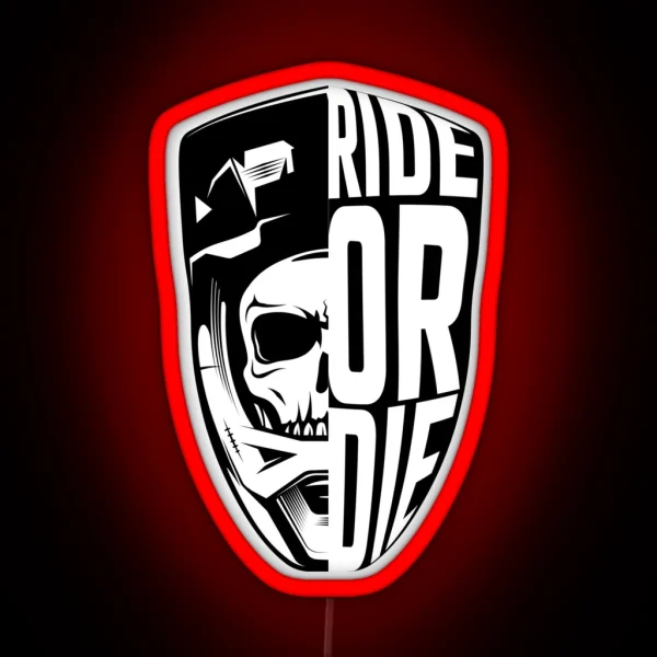 RIDE OR DIE RGB Neon Sign