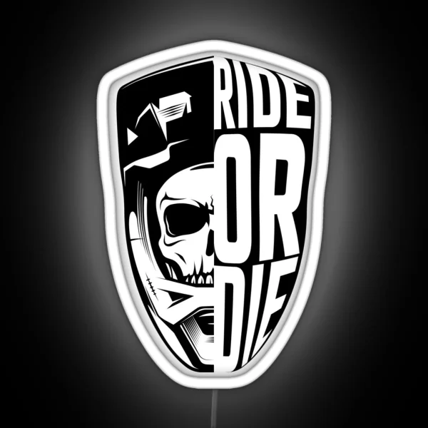 RIDE OR DIE RGB Neon Sign