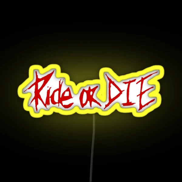 Ride Or Die RGB Neon Sign