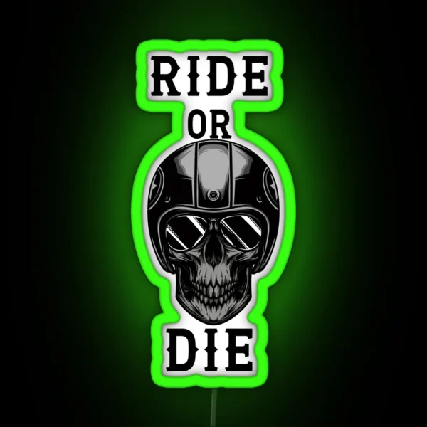 Ride Or Die RGB Neon Sign
