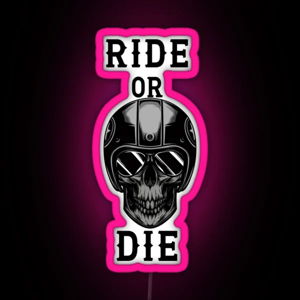 Ride Or Die RGB Neon Sign