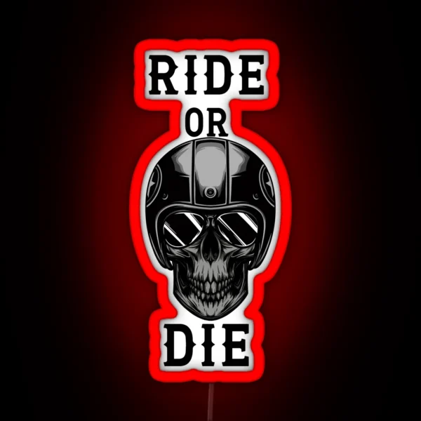 Ride Or Die RGB Neon Sign