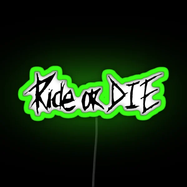 Ride Or Die RGB Neon Sign