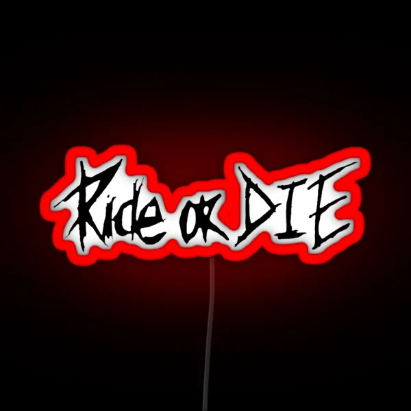 Ride Or Die RGB Neon Sign