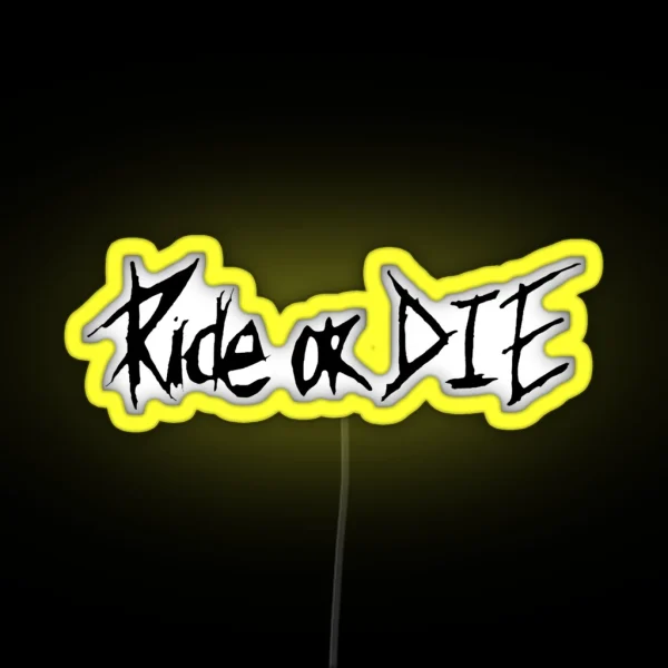 Ride Or Die RGB Neon Sign