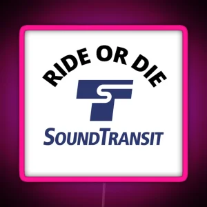 Ride Or Die Sound Transit RGB Neon Sign