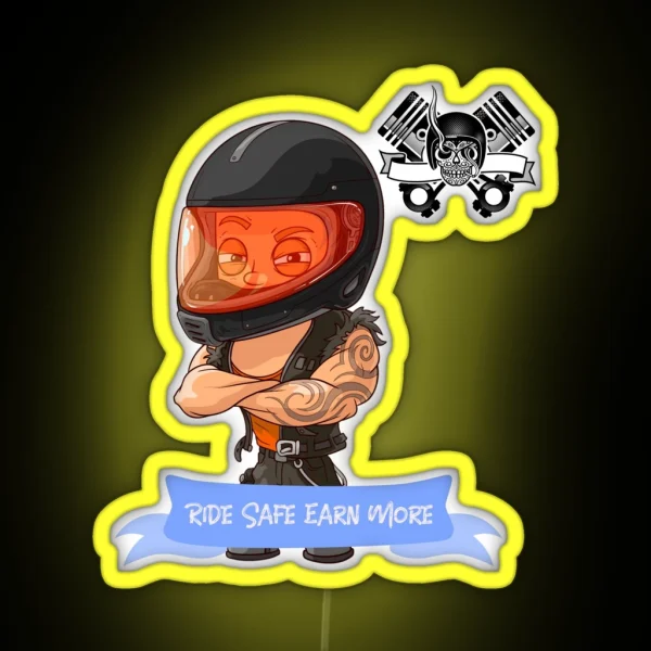 Ride Safe Earn More RGB Neon Sign