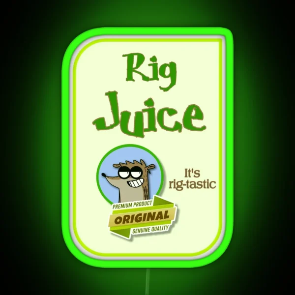 Rig Juice Brand Label Funny Rigby Creation RGB Neon Sign