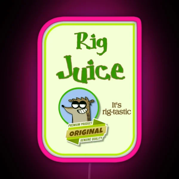 Rig Juice Brand Label Funny Rigby Creation RGB Neon Sign