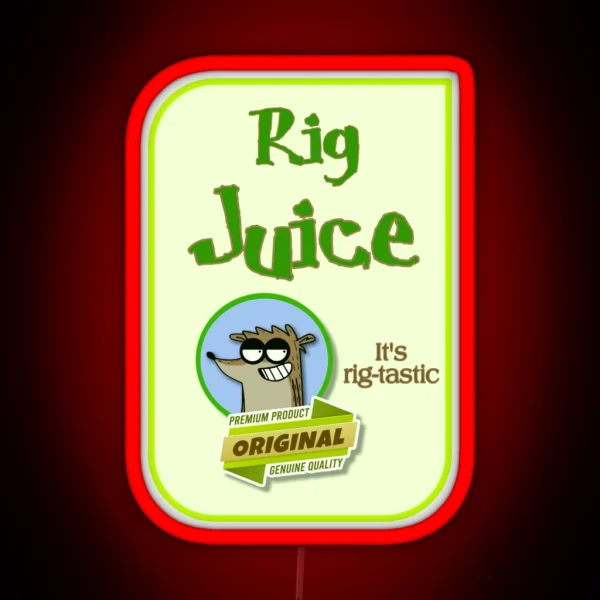 Rig Juice Brand Label Funny Rigby Creation RGB Neon Sign