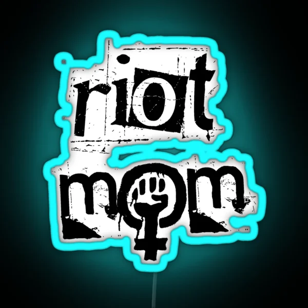 RIOT GRRRL MOM Black Text RGB Neon Sign