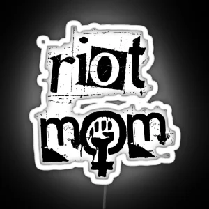 RIOT GRRRL MOM Black Text RGB Neon Sign