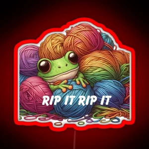 Rip It Rip It Crochet Inside Joke RGB Neon Sign