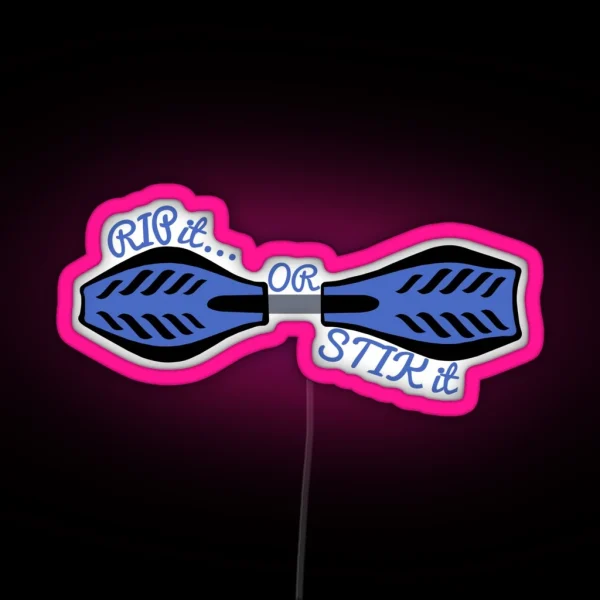 Ripstik Rip It Or Stik It RGB Neon Sign
