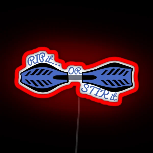 Ripstik Rip It Or Stik It RGB Neon Sign