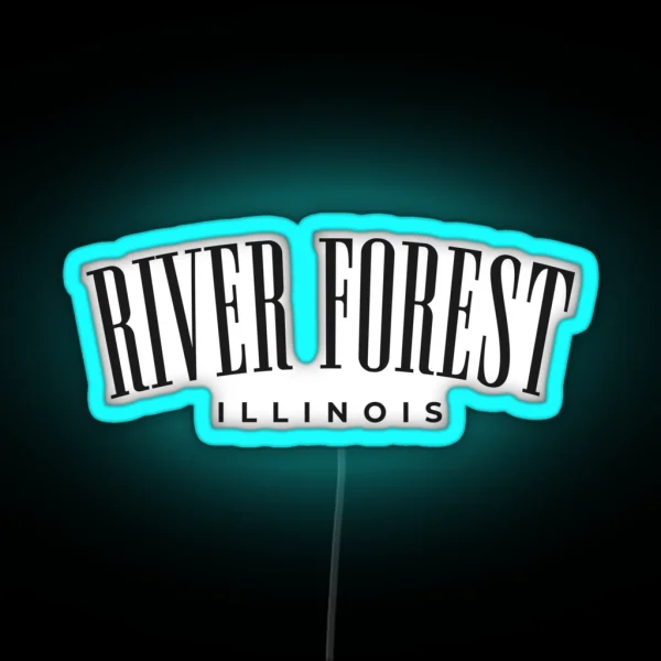 River Forest Illinois Hometown Classic Design RGB Neon Sign