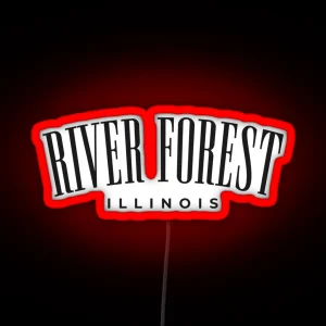 River Forest Illinois Hometown Classic Design RGB Neon Sign