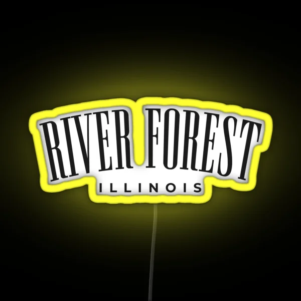 River Forest Illinois Hometown Classic Design RGB Neon Sign