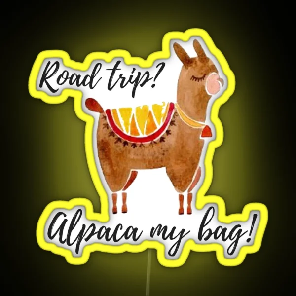 Road Trip Alpaca My Bag Watercolor Alpaca RGB Neon Sign