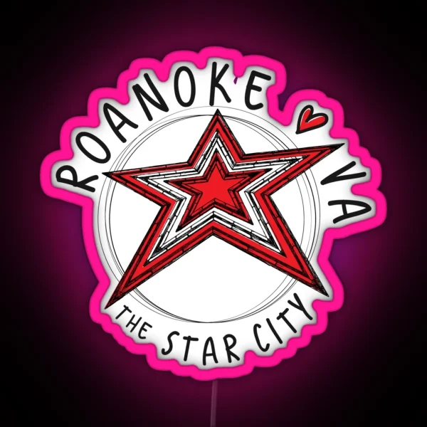 Roanoke VA The Star City RGB Neon Sign