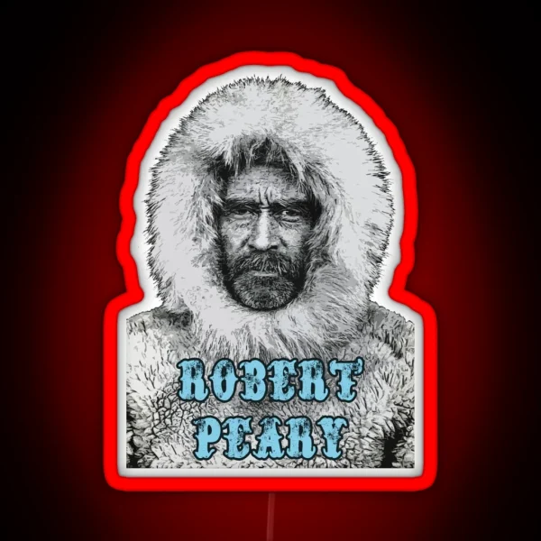 Robert Peary Explorer RGB Neon Sign