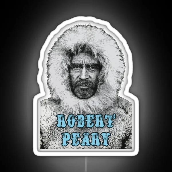Robert Peary Explorer RGB Neon Sign