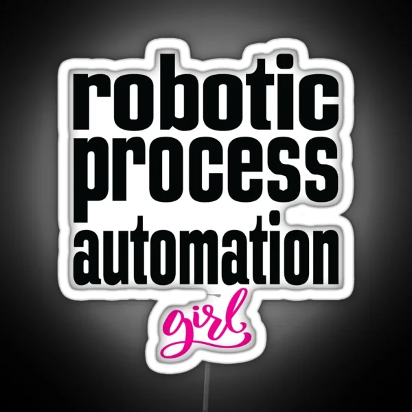 Robotic Process Automation Girl Business Process Automation Technology RGB Neon Sign