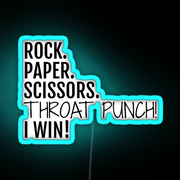 Rock Paper Scissors Throat Punch I Win RGB Neon Sign