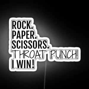 Rock Paper Scissors Throat Punch I Win RGB Neon Sign