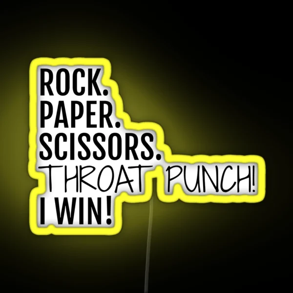 Rock Paper Scissors Throat Punch I Win RGB Neon Sign