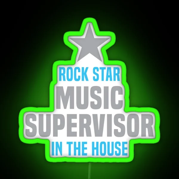 Rock Star Music Supervisor In The House RGB Neon Sign