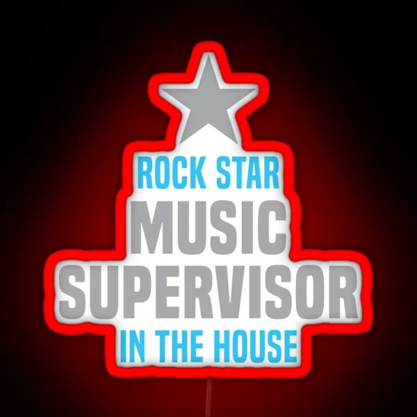 Rock Star Music Supervisor In The House RGB Neon Sign