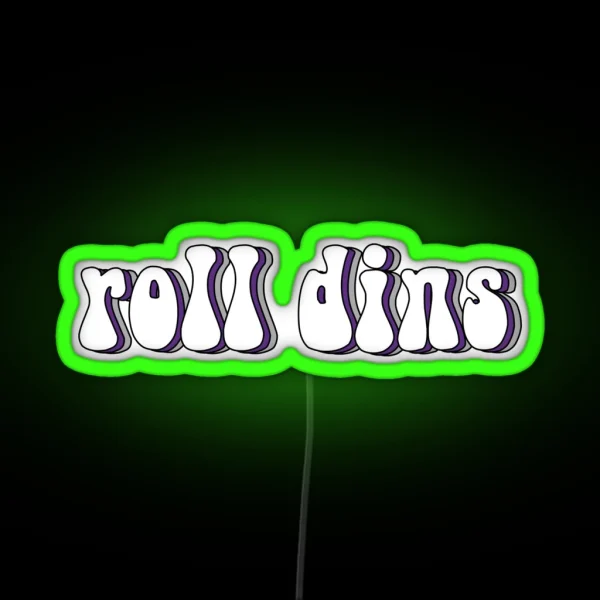Roll Dins RGB Neon Sign