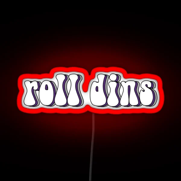 Roll Dins RGB Neon Sign
