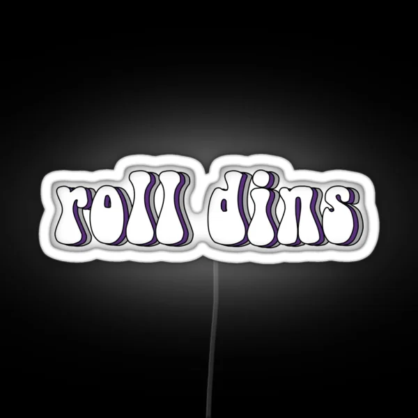 Roll Dins RGB Neon Sign