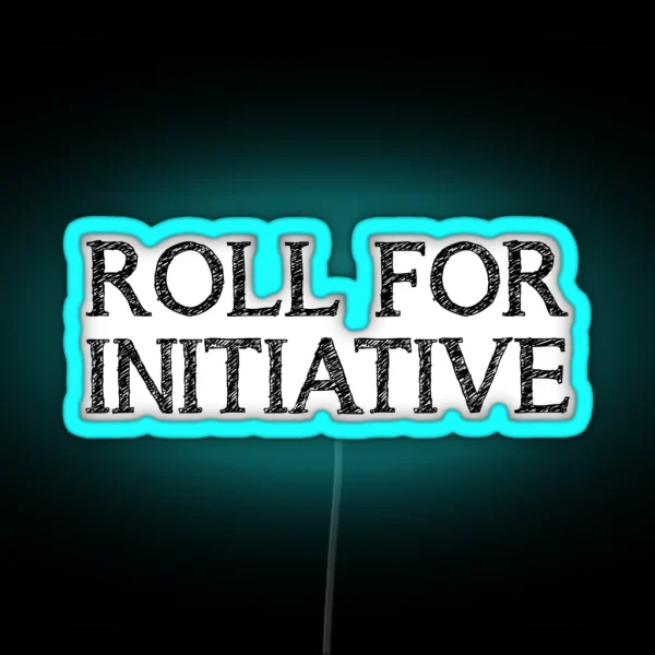 Roll For Initiative White RGB Neon Sign