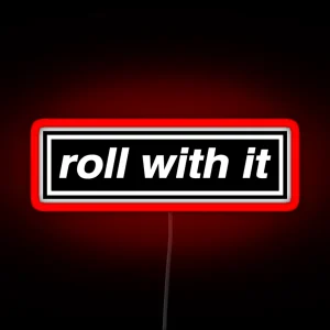 Roll With It OASIS Band Tribute MADE IN THE 90s RGB Neon Sign