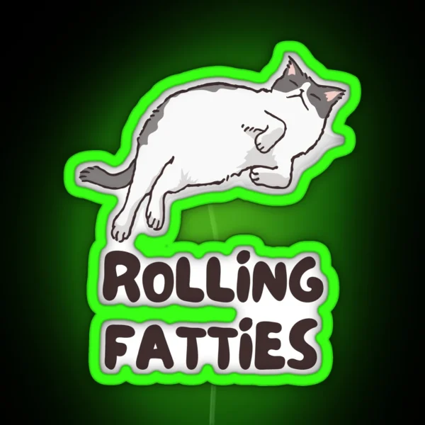 Rolling Fatties Funny Cat Lover Design RGB Neon Sign